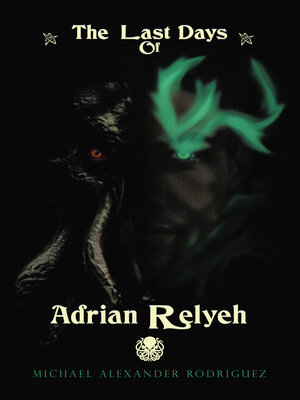 cover image of The Last Days of Adrian Relyeh